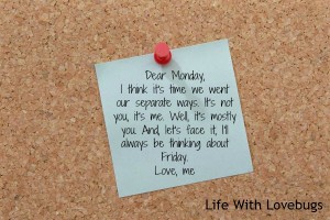 Dear Monday...