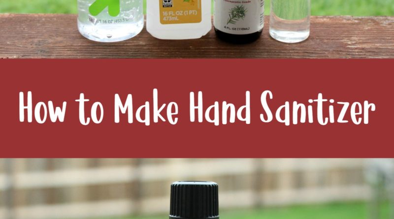 How to Make Hand Sanitizer