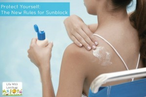 Protect Yourself - The New Rules for Sunblock