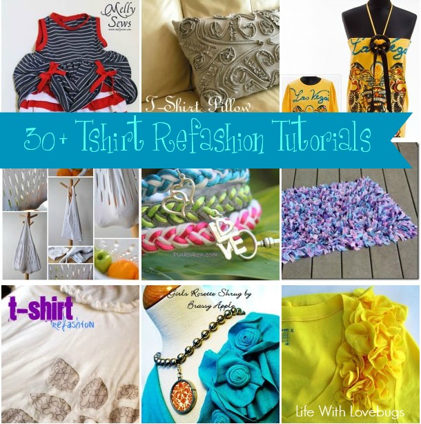 30+ Tshirt Refashion Tutorials