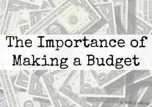 The Importance of Making a Budget