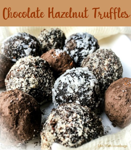 Chocolate Hazelnut Truffles - Life With Lovebugs