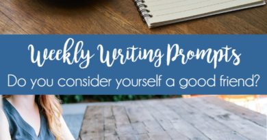 Weekly Journal Prompt - Need inspiration for your journal? Follow these prompts!