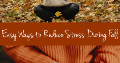 Easy Ways to Reduce Stress During Fall